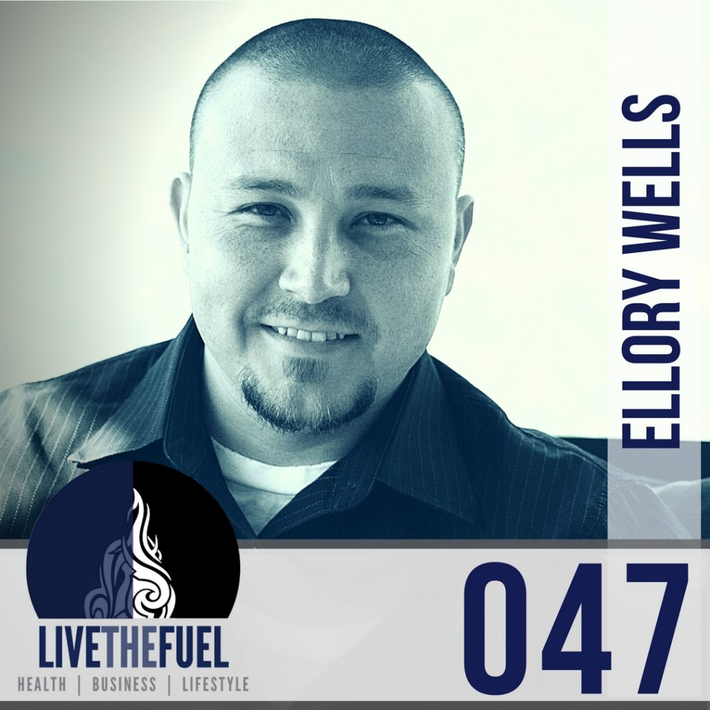 047- Ellory Wells Exit Strategy on LIVETHEFUEL