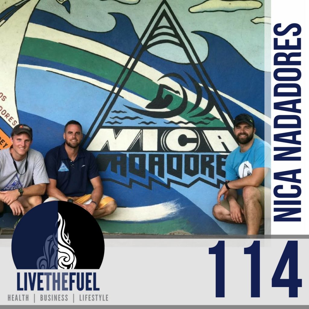 Making a Swimming Difference with Nica-Nadadores cofounders Scot Robison, Timmy Hayes, Kyle Shoemaker, on LIVETHEFUEL