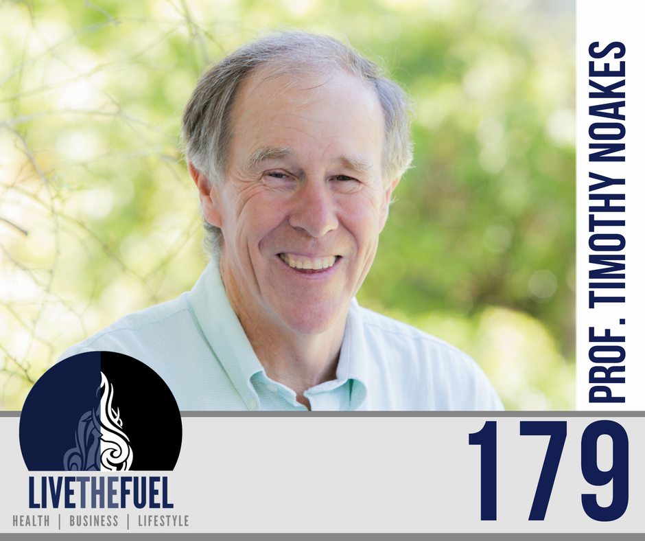 179: A Healthy Legal Battle with Dr. Timothy Noakes of The Noakes Foundation