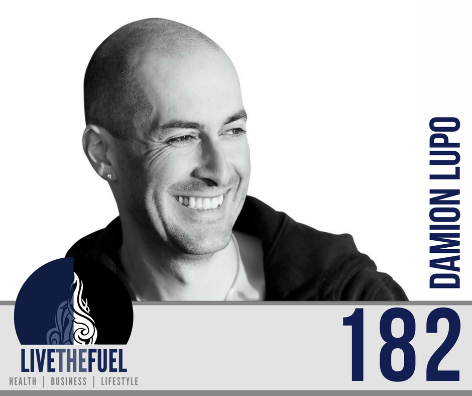 Damion Lupo ReInvented on Podcast Episode 182 with LIVETHFUEL
