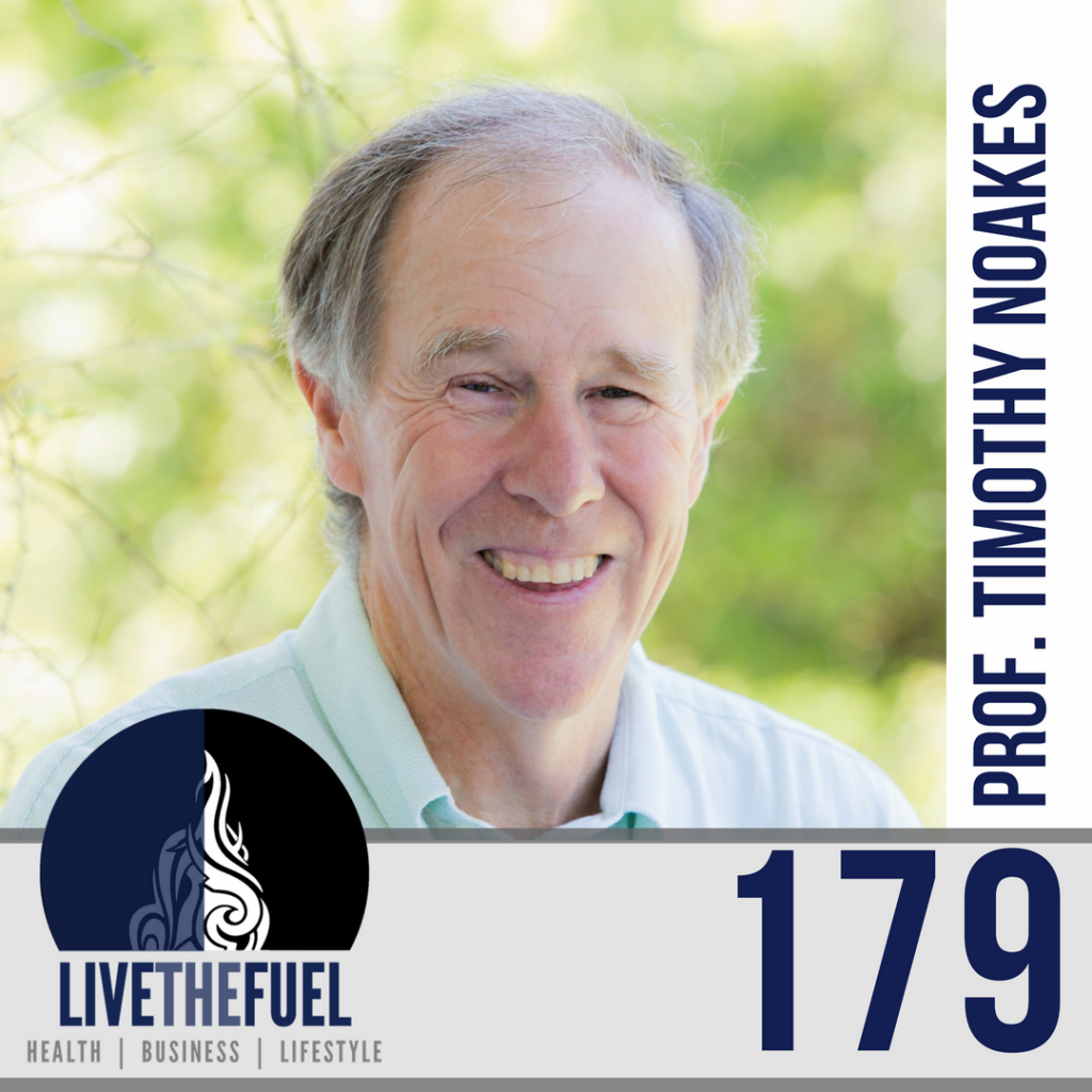 179: A Healthy Legal Battle with Dr. Timothy Noakes of The Noakes Foundation