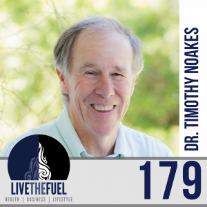 179: A Healthy Legal Battle with Dr. Timothy Noakes of The Noakes Foundation