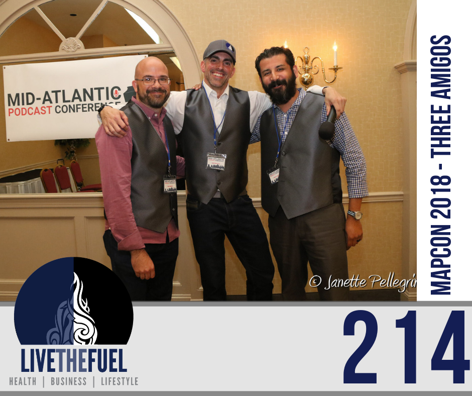 Podcast 214: Live Podcasting, Three Amigos, Vesting Up, MAPCON 2018