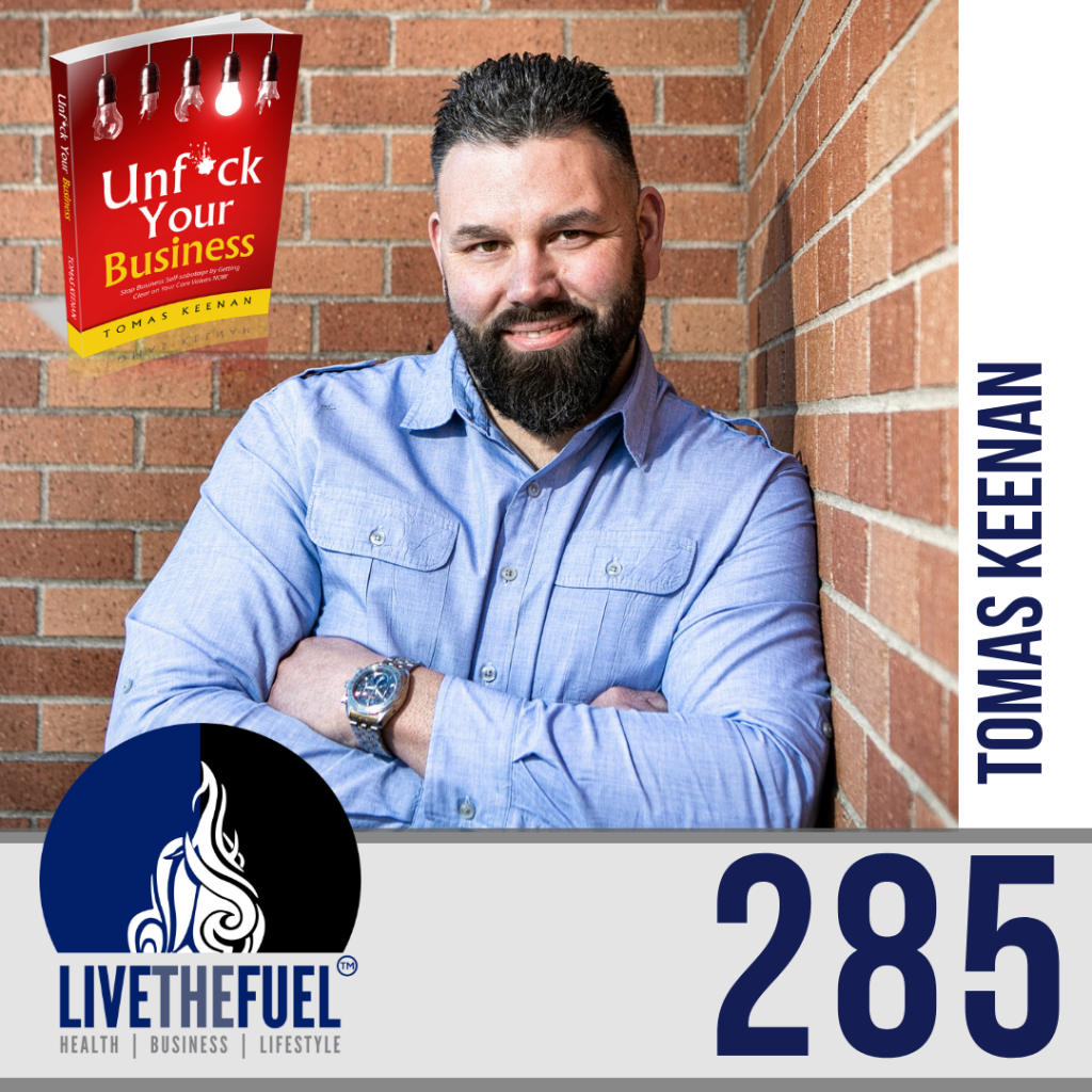 Follow @tomas_keenan from 285: UnFuck Your Business Podcast