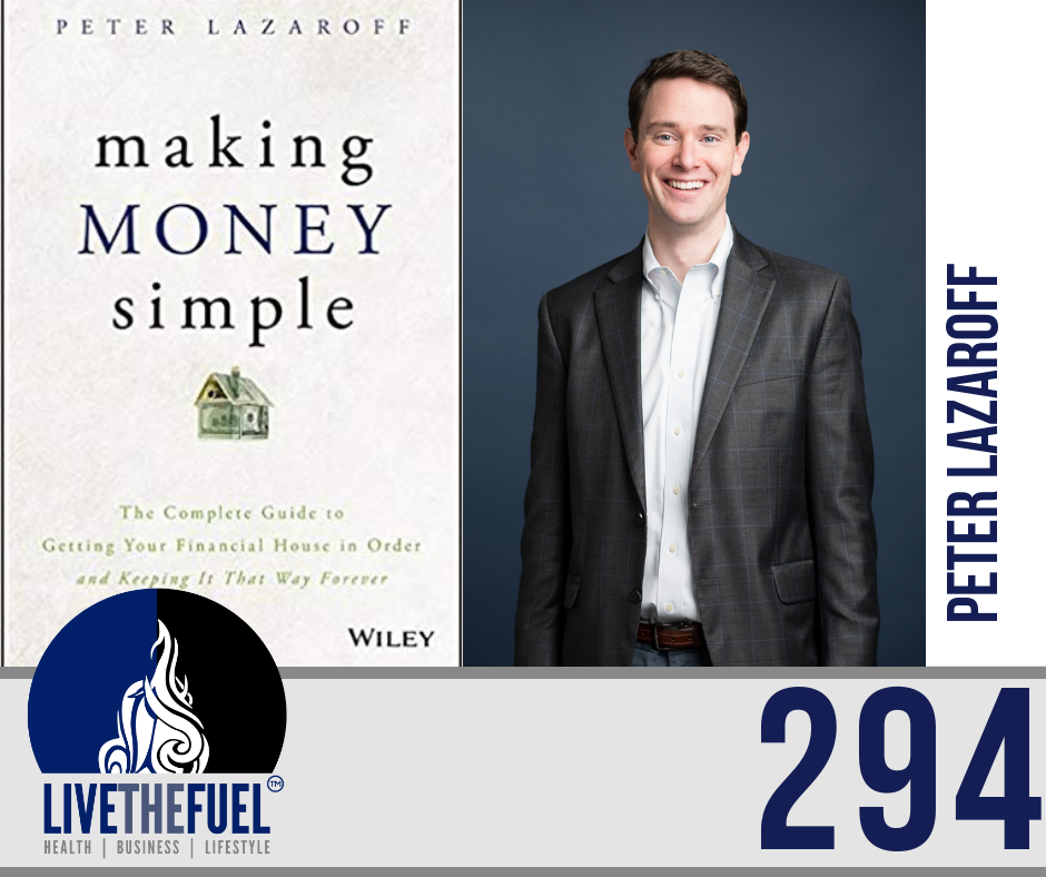 Business Podcast 294: Turning Career Success into Financial Success with Peter Lazaroff