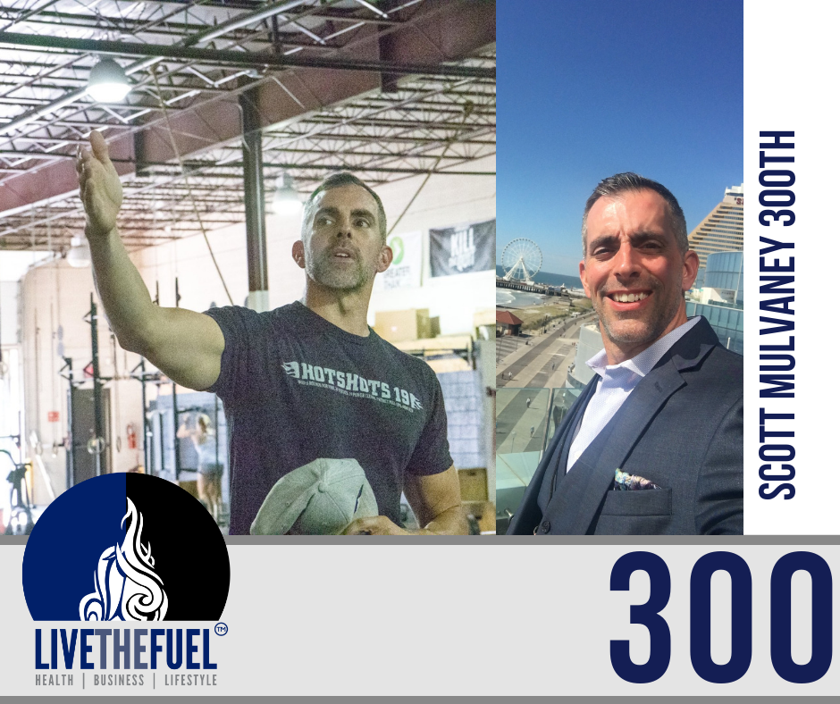 300 Podcasts, 3 Years of Podcasting, and a Hotshots Sabbatical, with Scott Mulvaney LIVETHEFUEL