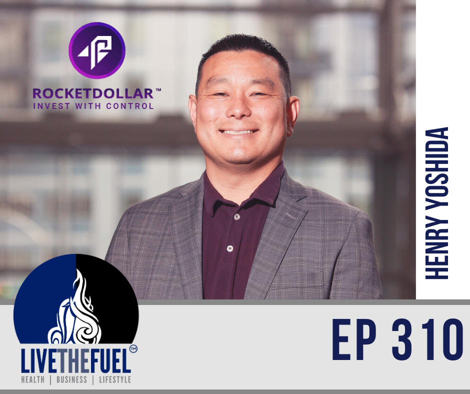 Rocket Your Dollar Investing with Henry Yoshida ep 310