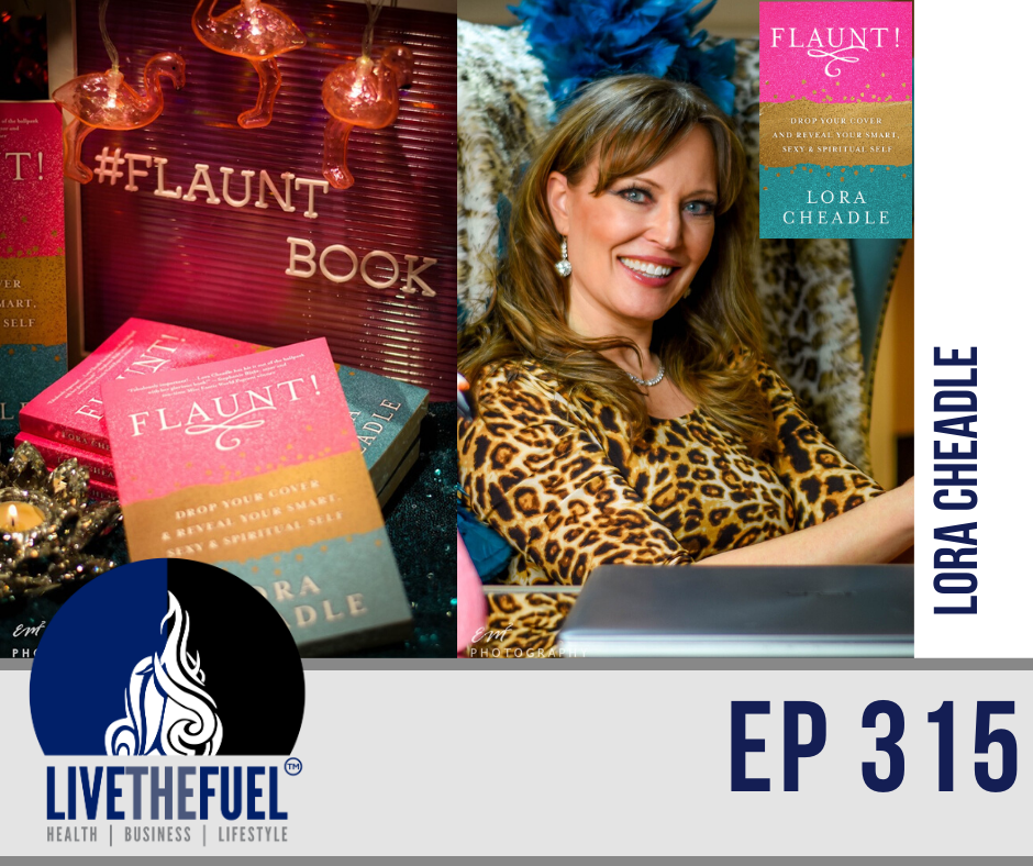 Burlesque, Truth, Transparency, Safety with Lora Cheadle on LIVETHEFUEL