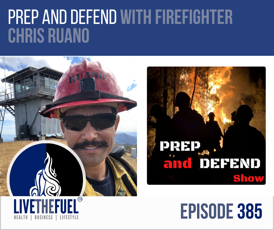 Prep and Defend with Firefighter Chris Ruano