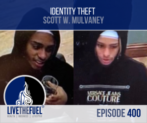 Identity Theft Scott Mulvaney LIVETHEFUEL