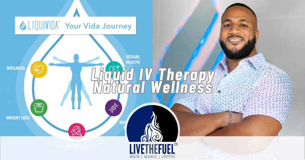 Liquid IV Therapy and Natural Wellness with Sam Tejada