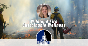 Wildland Fire & Sustainable Wellness with Jessie Thomas